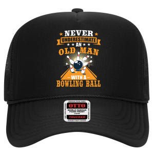 Never Underestimate Old Man Bowling Ball Bowler Bowling High Crown Mesh Back Trucker Hat