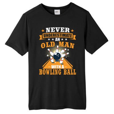 Never Underestimate Old Man Bowling Ball Bowler Bowling Tall Fusion ChromaSoft Performance T-Shirt