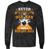 Never Underestimate Old Man Bowling Ball Bowler Bowling Tie-Dye Long Sleeve Shirt