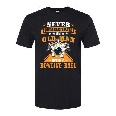 Never Underestimate Old Man Bowling Ball Bowler Bowling Softstyle® CVC T-Shirt