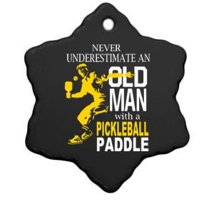 Never Underestimate Old Man With Pickleball Paddle Ceramic Star Ornament