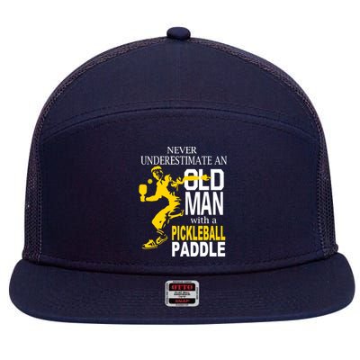 Never Underestimate Old Man With Pickleball Paddle 7 Panel Mesh Trucker Snapback Hat