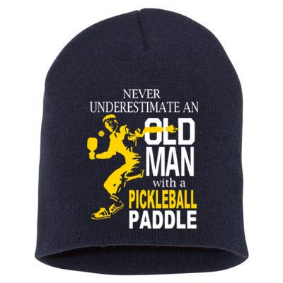 Never Underestimate Old Man With Pickleball Paddle Short Acrylic Beanie