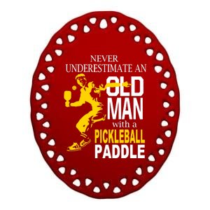 Never Underestimate Old Man With Pickleball Paddle Ceramic Oval Ornament