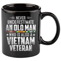 Never Underestimate OLD MAN Vietnam Veteran Dad Grandpa 11oz C Handle Ceramic Mug