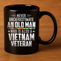 Never Underestimate OLD MAN Vietnam Veteran Dad Grandpa 11oz C Handle Ceramic Mug