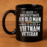 Never Underestimate OLD MAN Vietnam Veteran Dad Grandpa 11oz C Handle Ceramic Mug