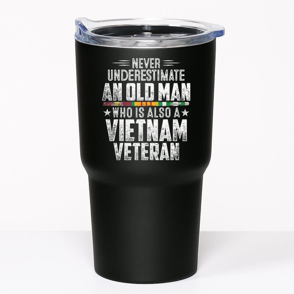 Never Underestimate OLD MAN Vietnam Veteran Dad Grandpa Tumbler