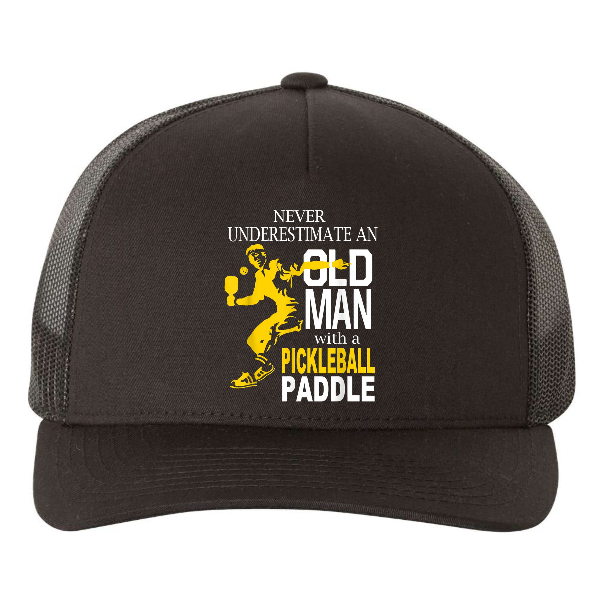 Never Underestimate Old Man With Pickleball Paddle Yupoong Adult 5-Panel Trucker Hat