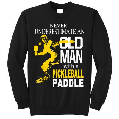 Never Underestimate Old Man With Pickleball Paddle Sweatshirt