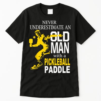 Never Underestimate Old Man With Pickleball Paddle Tall T-Shirt