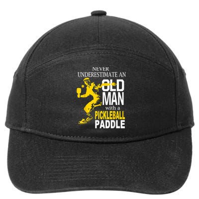 Never Underestimate Old Man With Pickleball Paddle 7-Panel Snapback Hat