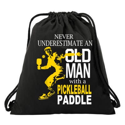 Never Underestimate Old Man With Pickleball Paddle Drawstring Bag