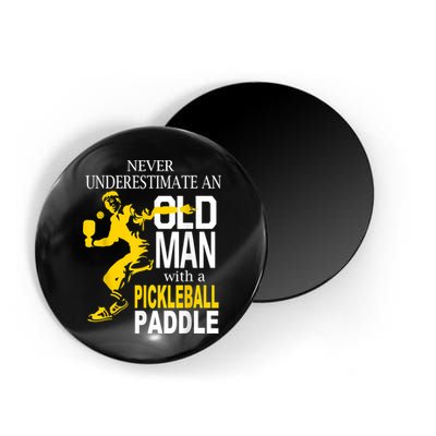 Never Underestimate Old Man With Pickleball Paddle Magnet