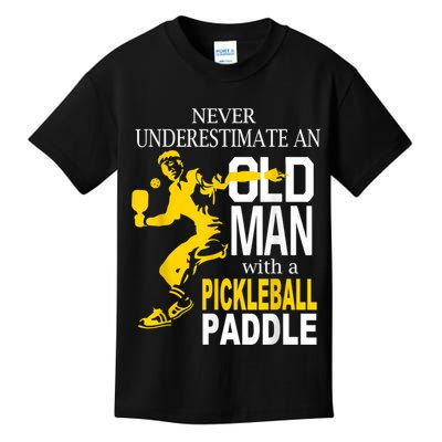 Never Underestimate Old Man With Pickleball Paddle Kids T-Shirt