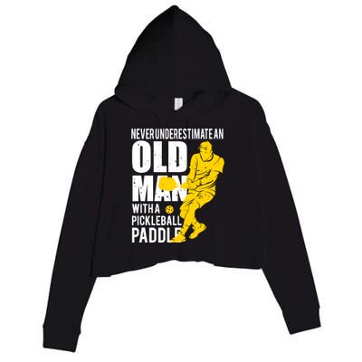 Never Underestimate Old Man With Pickleball Paddle Crop Fleece Hoodie