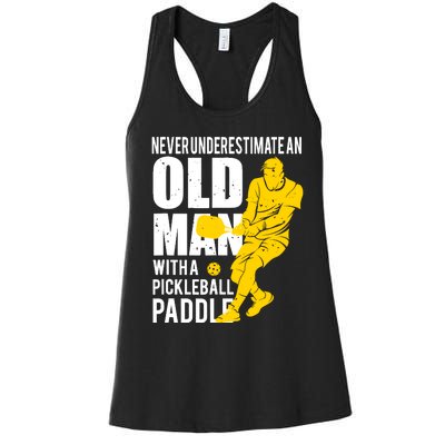 Never Underestimate Old Man With Pickleball Paddle Women's Racerback Tank