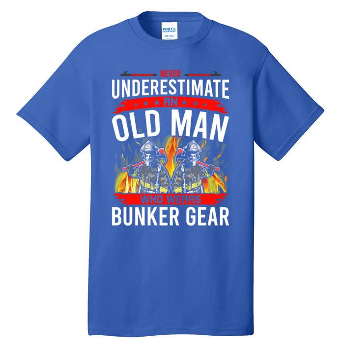 Never Underestimate Old Who Wear Bunker Gear Firefighter Funny Gift Tall T-Shirt