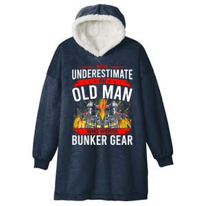 Never Underestimate Old Who Wear Bunker Gear Firefighter Funny Gift Hooded Wearable Blanket