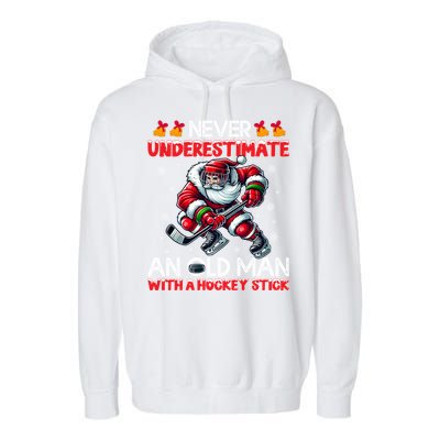 Never Underestimate Old Hockey Stick Santa Snowflakes Gift Garment-Dyed Fleece Hoodie