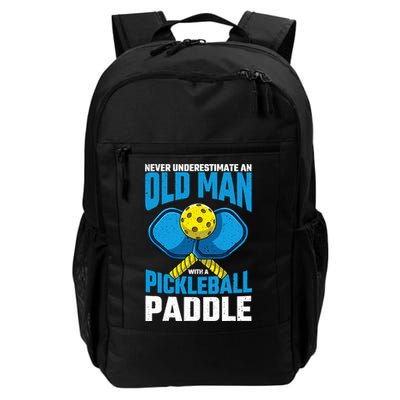 Never Underestimate Old Man Pickleball Paddle Dad Husband Backpack