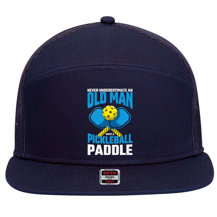 Never Underestimate Old Man Pickleball Paddle Dad Husband 7 Panel Mesh Trucker Snapback Hat