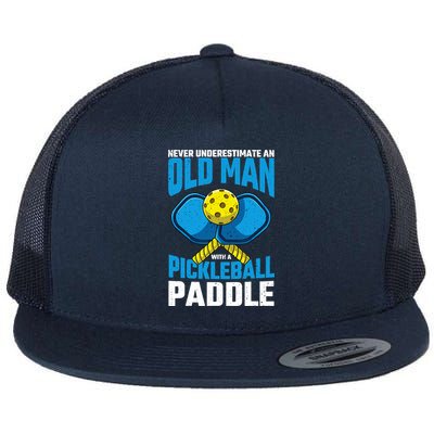 Never Underestimate Old Man Pickleball Paddle Dad Husband Flatbill Hat