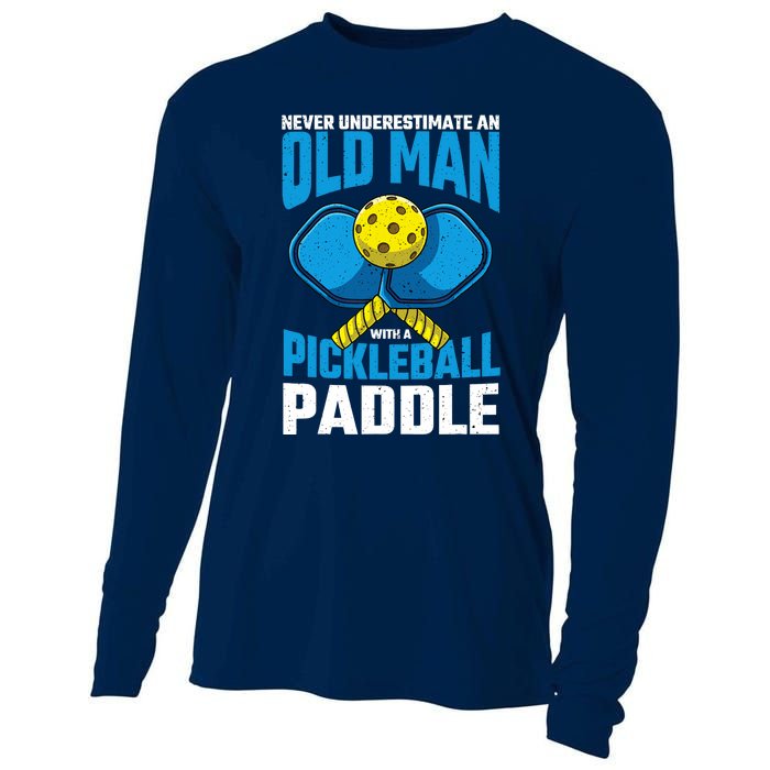 Never Underestimate Old Man Pickleball Paddle Dad Husband Cooling Performance Long Sleeve Crew