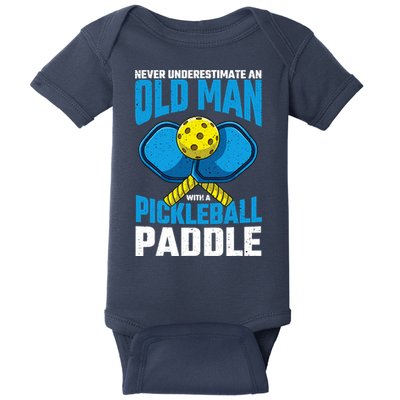 Never Underestimate Old Man Pickleball Paddle Dad Husband Baby Bodysuit