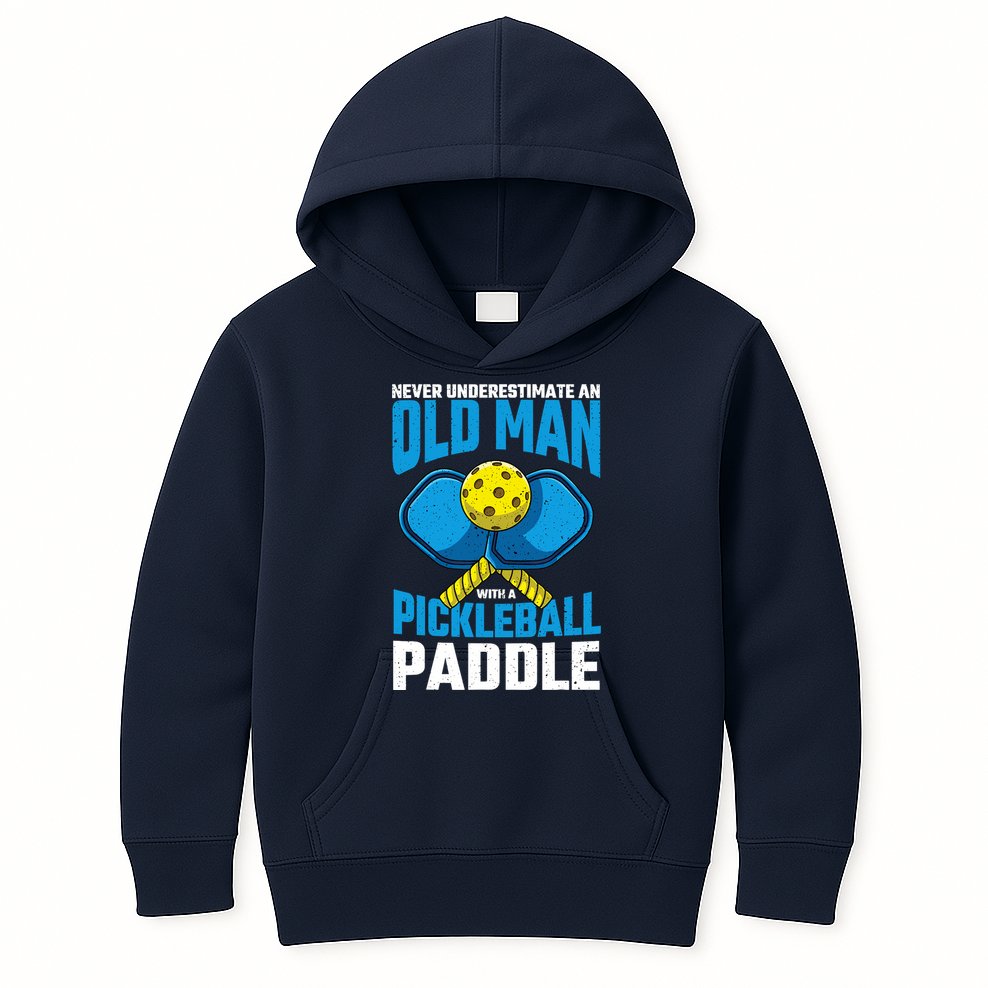 Never Underestimate Old Man Pickleball Paddle Dad Husband Kids Hoodie