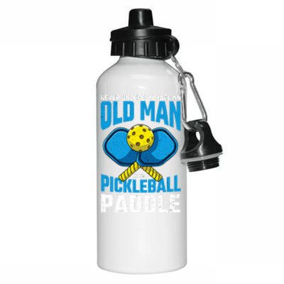 Never Underestimate Old Man Pickleball Paddle Dad Husband Aluminum Water Bottle 