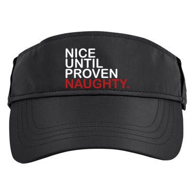Nice Until Proven Naughty Funny Christmas Adult Drive Performance Visor