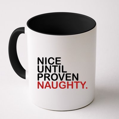 Nice Until Proven Naughty Funny Christmas Mug