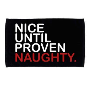 Nice Until Proven Naughty Funny Christmas Microfiber Hand Towel