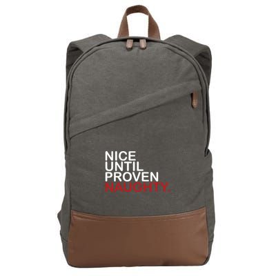 Nice Until Proven Naughty Funny Christmas Cotton Canvas Backpack