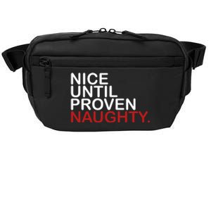 Nice Until Proven Naughty Funny Christmas Crossbody Pack