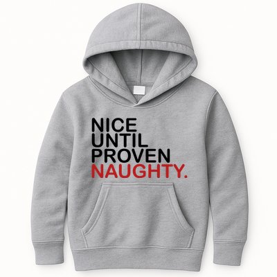 Nice Until Proven Naughty Funny Christmas Kids Hoodie