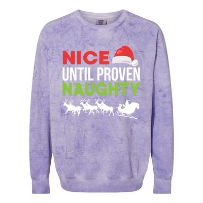 Nice Until Proven Naughty Funny Xmas Legal Advice Lawyer Cool Gift Colorblast Crewneck Sweatshirt