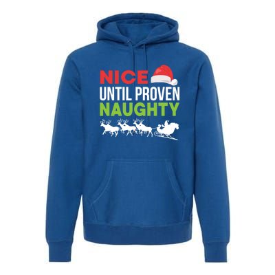 Nice Until Proven Naughty Funny Xmas Legal Advice Lawyer Cool Gift Premium Hoodie