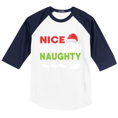 Nice Until Proven Naughty Funny Xmas Legal Advice Lawyer Cool Gift Baseball Sleeve Shirt