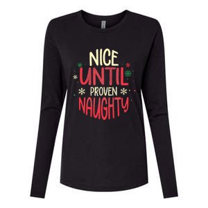 Nice Until Proven Naughty Christmas Holiday Gift Womens Cotton Relaxed Long Sleeve T-Shirt