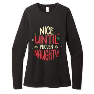 Nice Until Proven Naughty Christmas Holiday Gift Womens CVC Long Sleeve Shirt