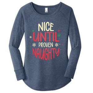 Nice Until Proven Naughty Christmas Holiday Gift Women's Perfect Tri Tunic Long Sleeve Shirt