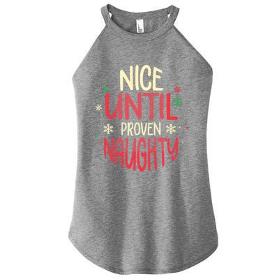 Nice Until Proven Naughty Christmas Holiday Gift Women’s Perfect Tri Rocker Tank