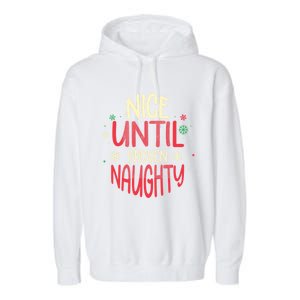 Nice Until Proven Naughty Christmas Holiday Gift Garment-Dyed Fleece Hoodie