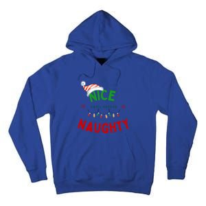 Nice Until Proven Naughty Christmas Humorous Sarcastic Gift Cool Gift Tall Hoodie