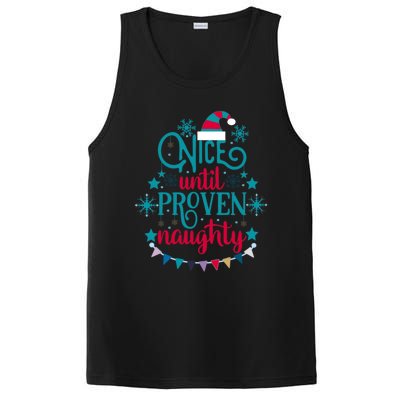 Nice Until Proven Naughty Christmas Quote Meaningful Gift PosiCharge Competitor Tank