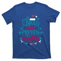 Nice Until Proven Naughty Christmas Quote Meaningful Gift T-Shirt