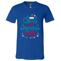 Nice Until Proven Naughty Christmas Quote Meaningful Gift V-Neck T-Shirt