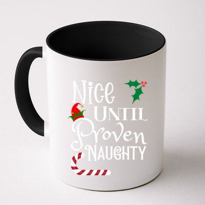 Nice Until Proven Naughty Funny Christmas Family Tees Gift Mug